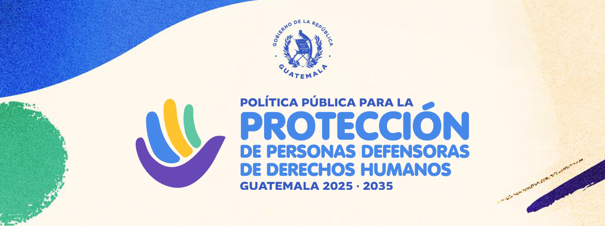 Politica Pública de Protección de Personas Defensoras de Derechos Humanos